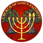 The Church of God's Faithful seal has two olive trees (the two Witnesses & two Churches) on a background of red. A golden candlestick with 7 arms (the Churches of God through time) floats on top witht the last two candles aflame (the last two Churches of God - Philidelphia & Laodiceia). The title Church of God's Faithful arcs above.