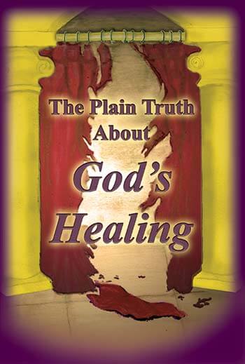Link to The Plain Truth About God's Healing
