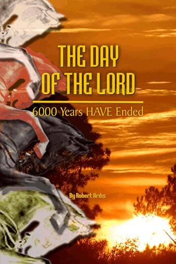 Link to The Day of the Lord 6000 Years Have Ended